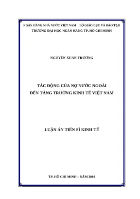 0223 tác động của nợ nước ngoài đến tăng trưởng kinh tế việt nam luận án tiến sĩ kinh tế nguyễn xuân trường tp hcm đh nh 2019 x 118 tr