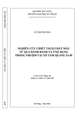 Nghiên cứu chiết tách chất màu từ quả dành dành và ứng dụng trong nhuộm vải tơ tằm quảng nam