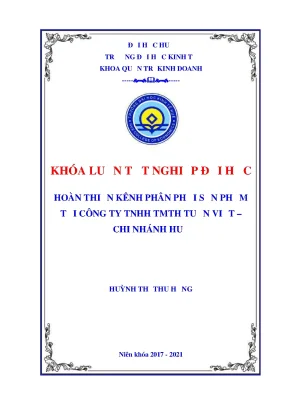 Khóa luận tốt nghiệp hoàn thiện kênh phân phối sản phẩm tại công ty tnhh tmth tuấn việt chi nhánh huế
