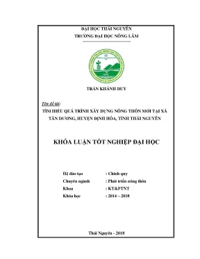 Khóa luận tốt nghiệp tìm hiểu quá trình xây dựng nông thôn mới tại xã tân dương huyện định hóa tỉnh thái nguyên