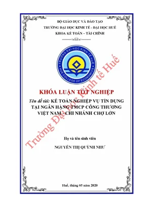 Kế toán nghiệp vụ tín dụng tại ngân hàng tmcp công thương việt nam chi nhánh chợ lớn