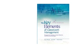 Ebook the key elements of classroom management managing time and space student behavior and instructional strategies part 1
