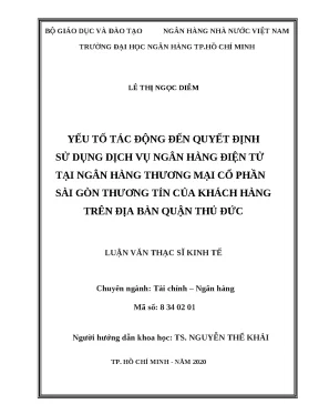 0004 yếu tố tác động đến quyết định sử dụng dịch vụ nh điện tử tại nhtm cp sài gòn thương tín của khách hàng trên địa bàn quận thủ đức luận văn thạc sĩ tcn