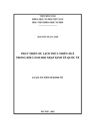 Luận án tiến sĩ phát triển du lịch thừa thiên huế trong bối cảnh hội nhập kinh tế quốc tế