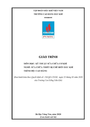Giáo trình kỹ thuật sửa chữa cơ khí nghề sửa chữa thiết bị chế biến dầu khí trình độ cao đẳng