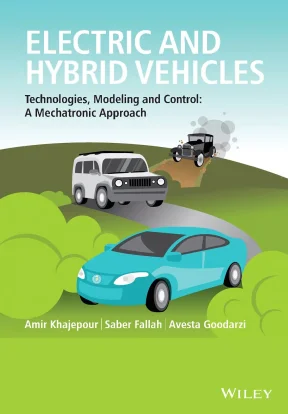 Electric and hybrid vehicles technologies modeling and control a mechatronic approach
