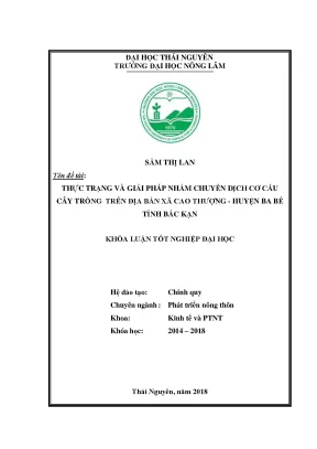 Khóa luận tốt nghiệp thực trạng và giải pháp nhằm chuyển dịch cơ cấu cây trồng trên địa bàn xã cao thượng huyện ba bể tỉnh bắc kạn