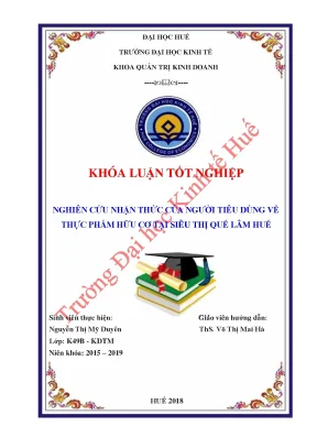 Nghiên cứu nhận thức của người tiêu dùng về thực phẩm hữu cơ tại siêu thị quế lâm huế