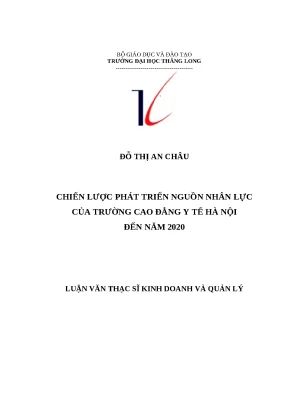 Luận văn thạc sỹ kinh doanh và quản lý chiến lược phát triển nguồn nhân lực của trường cao đẳng y tế hà nội đến năm 2020