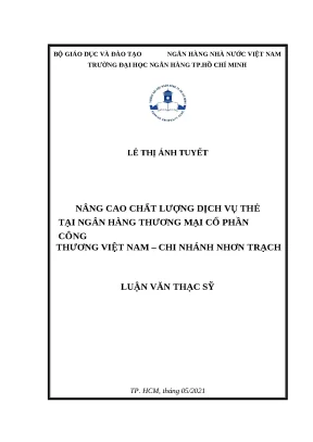 0788 nâng cao chất lượng dịch vụ thẻ tại nhtm cp công thương việt nam chi nhánh nhơn trạch luận văn thạc sĩ tcnh lê thị ánh tuyết nguyễn phước kinh kha