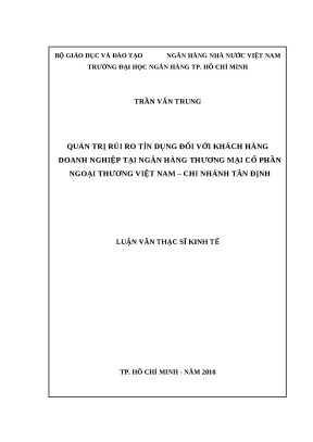 0361 quản trị rủi ro tín dụng đối với khách hàng dn tại nhtm cp ngoại thương việt nam chi nhánh tân định luận văn thạc sĩ kinh tế trần văn trung tp hcm