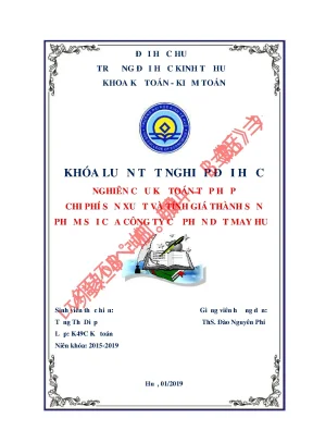 Khóa luận tốt nghiệp nghiên cứu kế toán tập hợp chi phí và tính giá thành sản phẩm sợi của công ty cổ phần dệt may huế