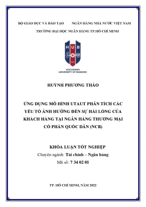 Ứng dụng mô hình utaut phân tích các yếu tố ảnh hưởng đến sự hài lòng của khách hàng tại ngân hàng tmcp quốc dân ncb