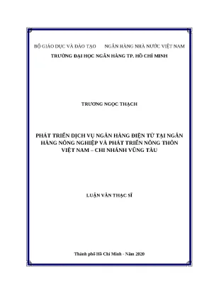 0491 phát triển dịch vụ nh điện tử tại nh nông nghiệp và ptnt việt nam chi nhánh vũng tàu luận văn thạc sĩ tcnh trương ngọc thạch mai thị trúc ngân tp
