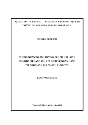 0609 những nhân tố ảnh hưởng đến sự hài lòng của khách hàng đối với dịch vụ nh tại agribank chi nhánh vũng tàu luận văn thạc sĩ tcnh nguyễn quốc hải phan d