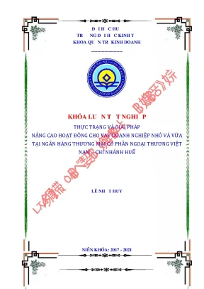 Thực trạng và giải pháp nâng cao hoạt động cho vay doanh nghiệp nhỏ và vừa tại ngân hàng thương mại cổ phần ngoại thương việt nam chi nhánh huế