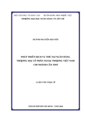 0460 phát triển dịch vụ thẻ tại nhtm cp ngoại thương việt nam chi nhánh cần thơ luận văn thạc sĩ tcnh huỳnh nguyễn hải yến lê văn hải tp hcm đh nh hcm