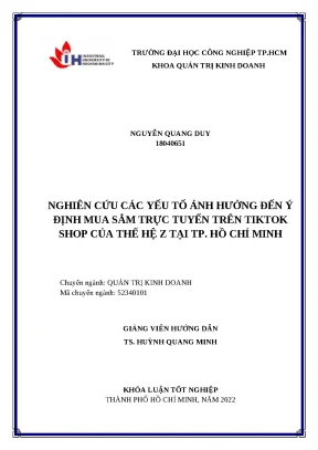 Nghiên cứu các yếu tố ảnh hưởng đến ý định mua sắm trực tuyến trên tiktok shop của thế hệ z tại thành phố hồ chí minh khóa luận tốt nghiệp khoa quản trị kinh doanh