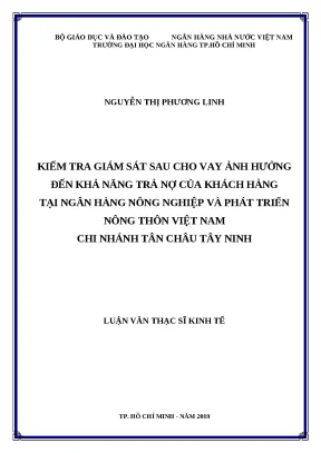 0875 kiểm tra giám sát sau cho vay ảnh hưởng đến khả năng trả nợ của khách hàng tại nh nông nghiệp và ptnt việt nam chi nhánh tân châu tây ninh luận văn th