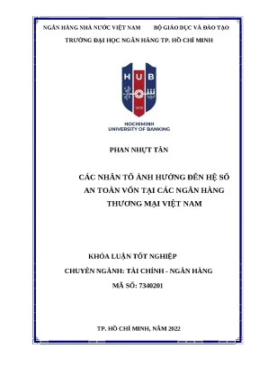 Khóa luận tốt nghiệp các nhân tố ảnh hưởng đến hệ số an toàn vốn của ngân hàng thương mại việt nam