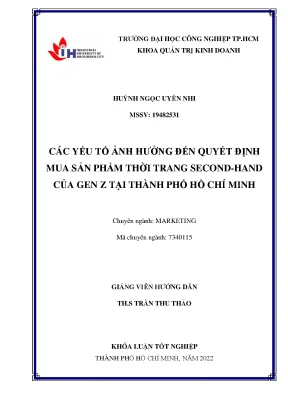 Các yếu tố ảnh hưởng đến quyết định mua sản phẩm thời trang second hand của gen z tại thành phố hồ chí minh khóa luận tốt nghiệp khoa quản trị kinh doanh