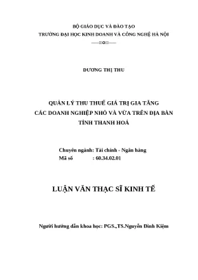 Luận văn thạc sĩ hubt quản lý thu thuế giá trị gia tăng các doanh nghiệp nhỏ và vừa trên địa bàn tỉnh thanh hoá