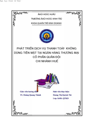 Phát triển dịch vụ thanh toán không dùng tiền mặt tại ngân hàng thương mại cổ phần quân đội chi nhánh huế
