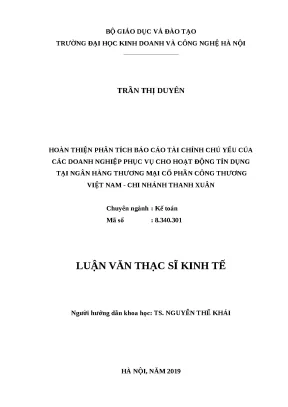 Luận văn thạc sĩ hubt phân tích báo cáo tài chính chủ yếu của các doanh nghiệp phục vụ cho hoạt động tín dụng tại ngân hàng thương mại cổ phần công thương việt nam chi nhánh thanh xuân