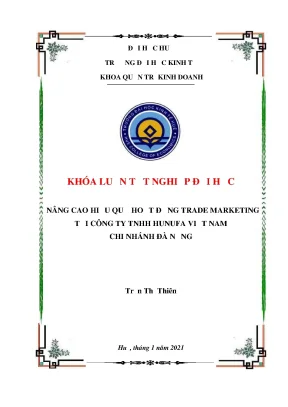 Khóa luận tốt nghiệp nâng cao hiệu quả hoạt động trade marketing tại công ty tnhh hunufa việt nam chi nhánh đà nẵng