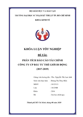Khóa luận tốt nghiệp phân tích báo cáo tài chính công ty cổ phần đầu tư thế giới di động 2017 2019