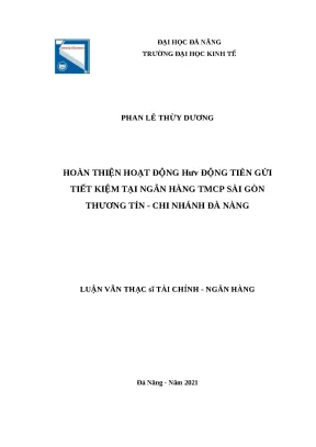 Luận văn thạc sĩ hoàn thiện hoạt động huy động tiền gửi tiết kiệm tại ngân hàng tmcp sài gòn thương tín chi nhánh đà nẵng