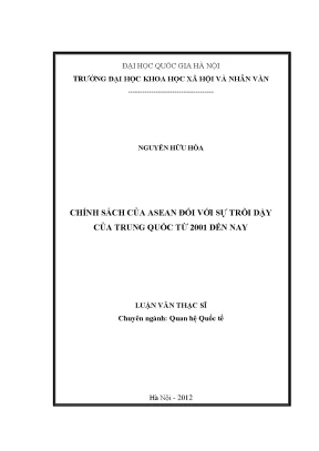 Luận văn thạc sĩ chính sách của asean đối với sự trỗi dậy của trung quốc từ 2001 đến nay