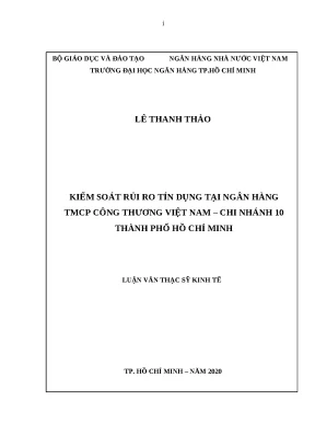 0884 kiểm soát rủi ro tín dụng tại nhtm cp công thương việt nam chi nhánh 10 tp hcm luận văn thạc sĩ tcnh lê thanh thảo lê thẩm dương tp hcm đh nh hcm