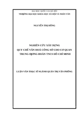 Luận văn nghiên cứu xây dựng quy chế văn hoá công sở cho cơ quan trung ương đoàn tncs hồ chí minh