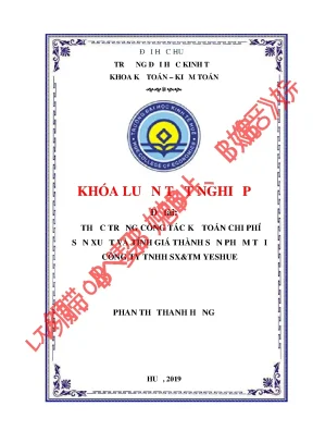 Khóa luận tốt nghiệp kế toán chi phí sản xuất và tính giá thành sản phẩm tại công ty tnhh sxtm yeshue