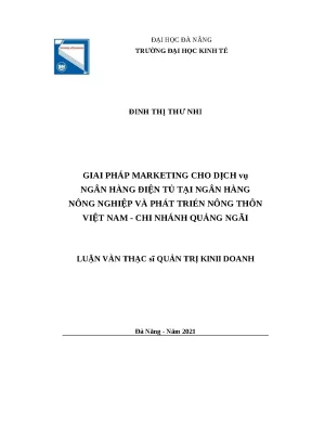 Luận văn thạc sĩ giải pháp marketing cho dịch vụ ngân hàng điện tử tại ngân hàng nông nghiệp và phát triển nông thôn việt nam chi nhánh quảng ngãi