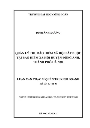 Luận văn thạc sĩ quản lý thu bảo hiểm xã hội bắt buộc tại bảo hiểm xã hội huyện đông anh thành phố hà nội