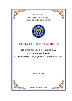 Khóa luận tốt nghiệp thực trạng hoạt động cho vay khách hàng cá nhân tại ngân hàng thương mại cổ phần quân đội chi nhánh huế