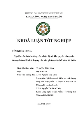 Khóa luận nghiên cứu ảnh hưởng của nhiệt độ và khí quyển bảo quản đến sự biến đổi chất lượng của sản phẩm mít chế biến tối thiểu