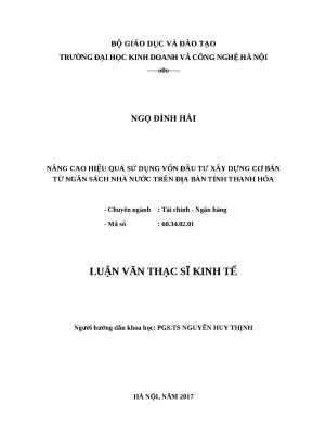 Luận văn thạc sĩ hubt nâng cao hiệu quả sử dụng vốn đầu tư xây dựng cơ bản từ ngân sách nhà nước trên địa bàn tỉnh thanh hóa