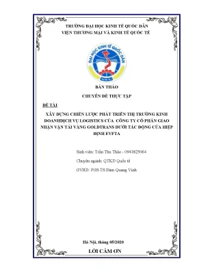 Khóa luận tốt nghiệp chiến lược phát triển thị trường kinh doanh dịch vụ logistics của công ty cổ phần giao nhận vận tải vàng goldtrans dưới tác động của hiệp định evfta