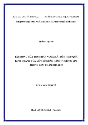 0170 tác động của thu nhập ngoài lãi đến hiệu quả kinh doanh của một số nhtm trong giai đoạn 2015 2019 luận văn thạc sĩ tcnh trần thị sen nguyễn văn hà