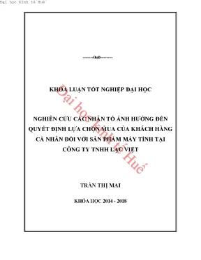 Nghiên cứu các nhân tố ảnh hưởng đến quyết định lựa chọn mua của khách hàng cá nhân đối với sản phẩm máy tính tại công ty tnhh lạc việt