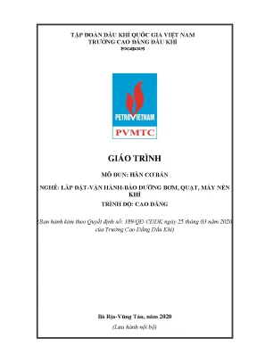Giáo trình hàn cơ bản nghề lắp đặt vận hành bảo dưỡng bơm quạt máy nén khí trình độ cao đẳng trường cao đẳng dầu khí năm 2020