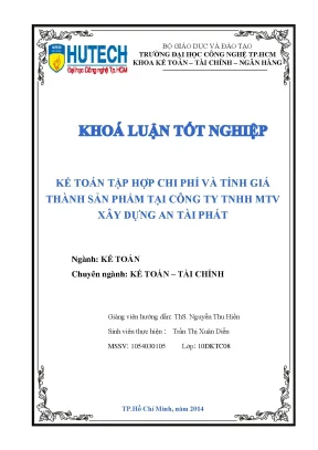 Khóa luận tốt nghiệp kế toán tập hợp chi phí và tính giá thành sản phẩm tại công ty tnhh mtv xây dựng an tài phát