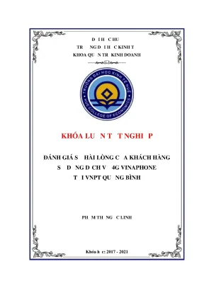 Khóa luận tốt nghiệp đánh giá sự hài lòng của khách hàng sử dụng dịch vụ 4g vinaphone tại vnpt quảng bình