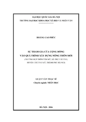 Luận văn thạc sĩ sự tham gia của cộng đồng vào quá trình xây dựng nông thôn mới trường hợp thôn tân mỹ xã thụy hương huyện chương mỹ thành phố hà nội