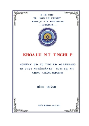 Khóa luận tốt nghiệp nghiên cứu đề xuất hoạt động bán hàng trực tuyến trên sàn thương mại điện tử cho cửa hàng sepon 8s