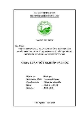 Khóa luận tốt nghiệp thực trạng và giải pháp tăng cường tiếp cận các khoản vốn vay của các hộ trồng quế trên địa bàn xã nậm mười huyện văn chấn tỉnh yên bái