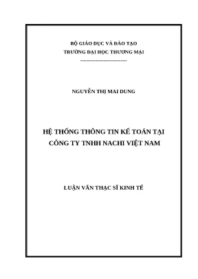 Luận văn thạc sĩ hệ thống thông tin kế toán tại công ty tnhh nachi việt nam